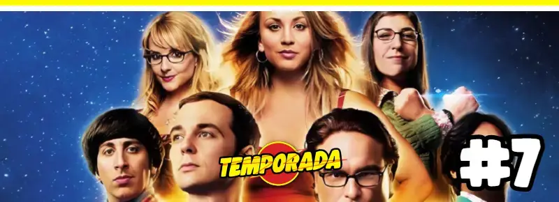 Imagen de la temporada 7 de The Big Bang Theory, momentos clave y crecimiento personal de los protagonistas